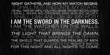 Night Gathers, And Now My Watch Begins,