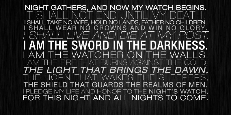 Night Gathers, And Now My Watch Begins,