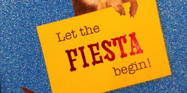 Fiesta time